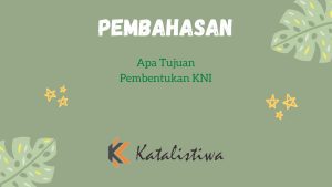 Apa Tujuan Pembentukan KNI