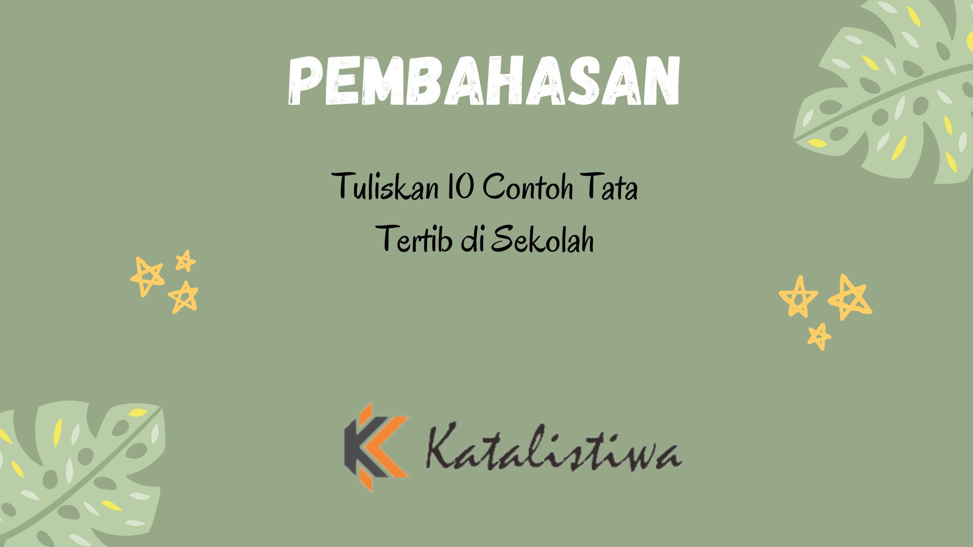 Tuliskan 10 Contoh Tata Tertib di Sekolah