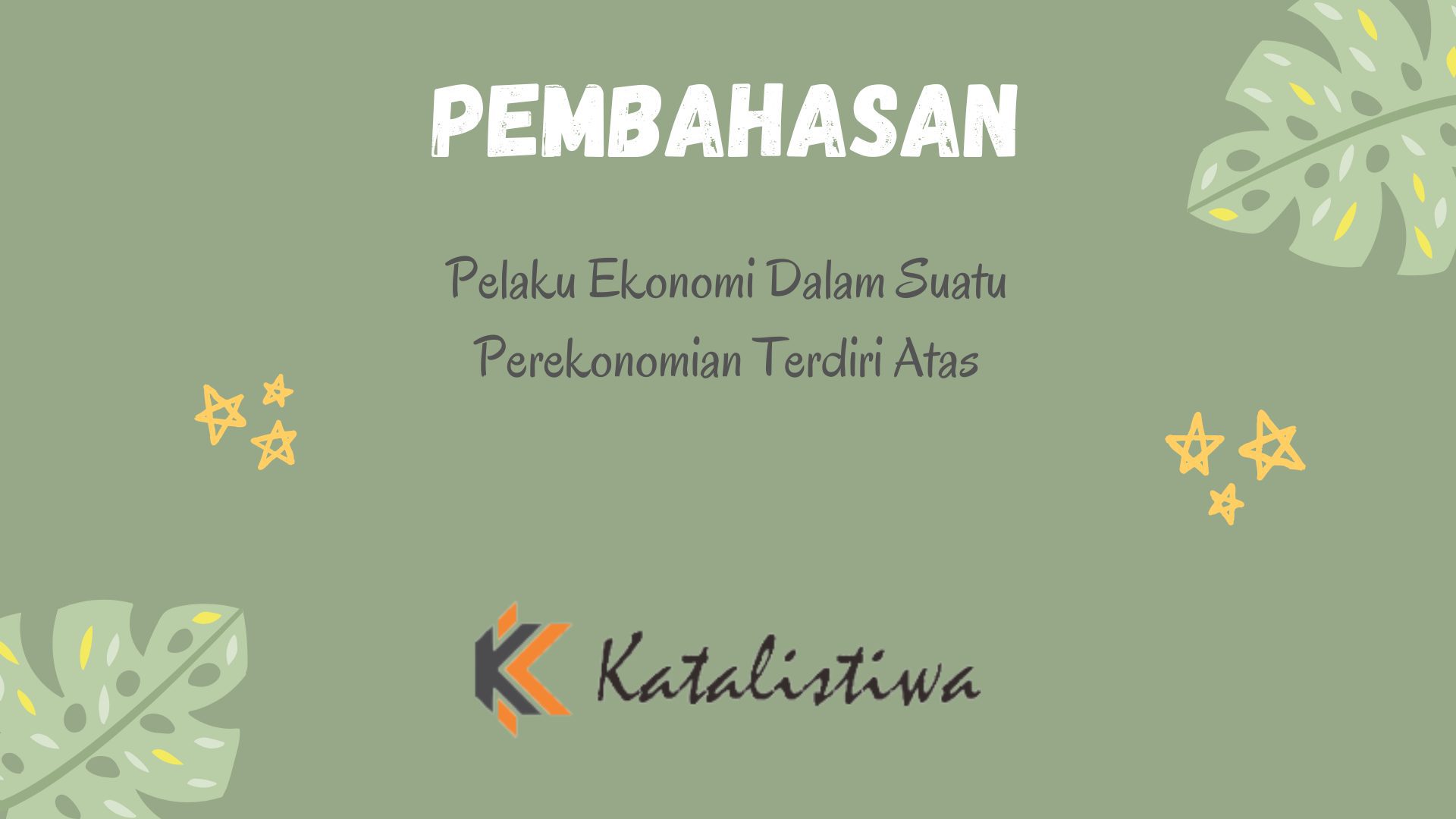 Pelaku Ekonomi Dalam Suatu Perekonomian Terdiri Atas