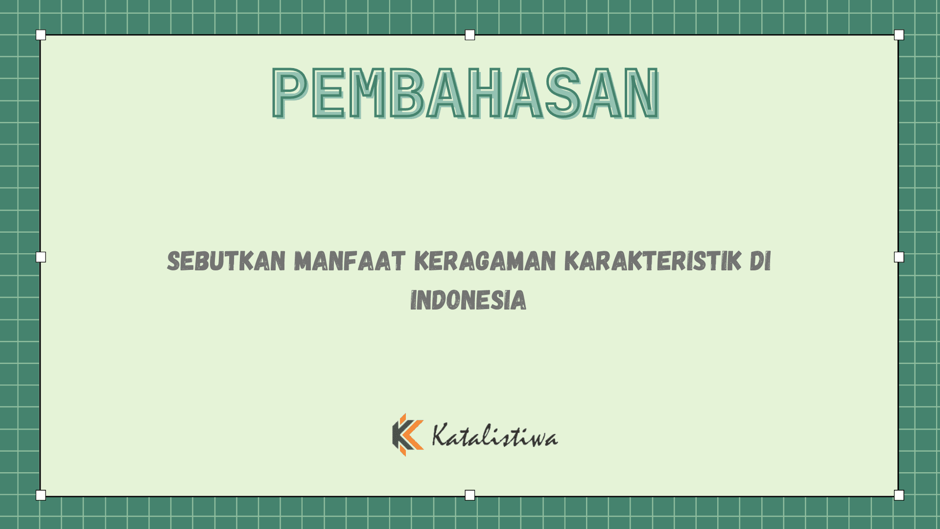 Sebutkan Manfaat Keragaman Karakteristik di Indonesia