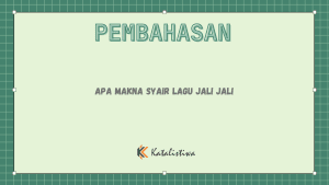 Apa Makna Syair Lagu Jali Jali