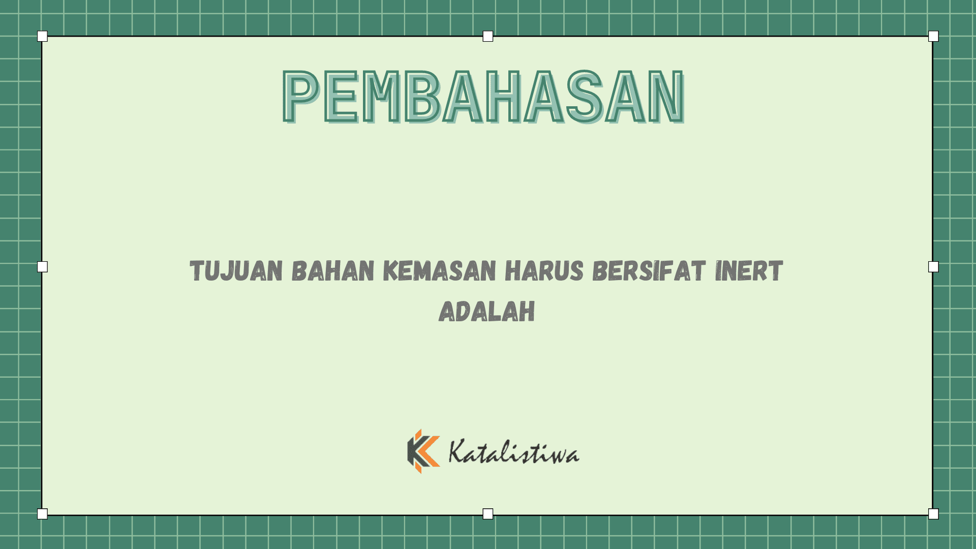 Tujuan Bahan Kemasan Harus Bersifat Inert Adalah