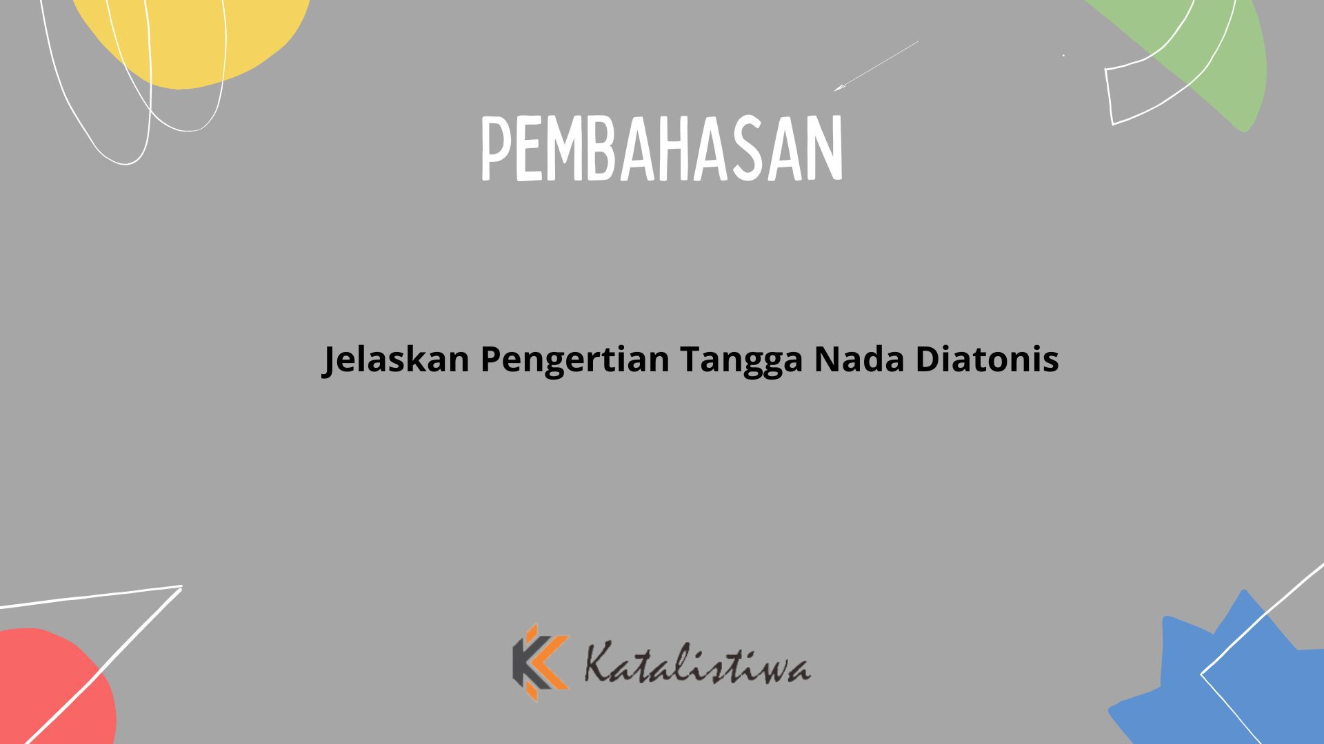 Jelaskan Pengertian Tangga Nada Diatonis