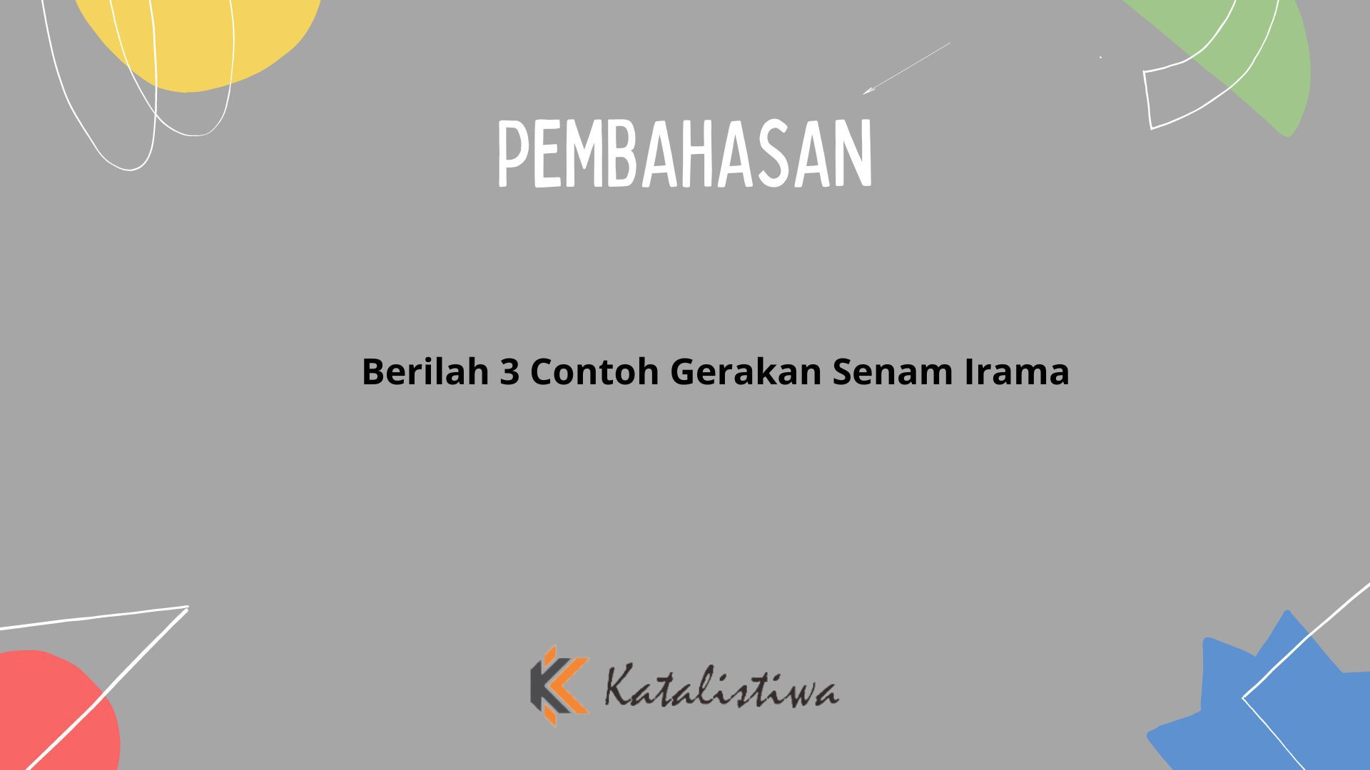 Berilah 3 Contoh Gerakan Senam Irama