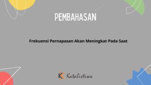 Frekuensi Pernapasan Akan Meningkat Pada Saat 