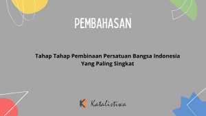 Tahap Tahap Pembinaan Persatuan Bangsa Indonesia Yang Paling Singkat