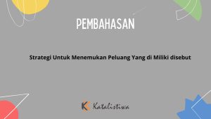 Strategi Untuk Menemukan Peluang Yang di Miliki disebut