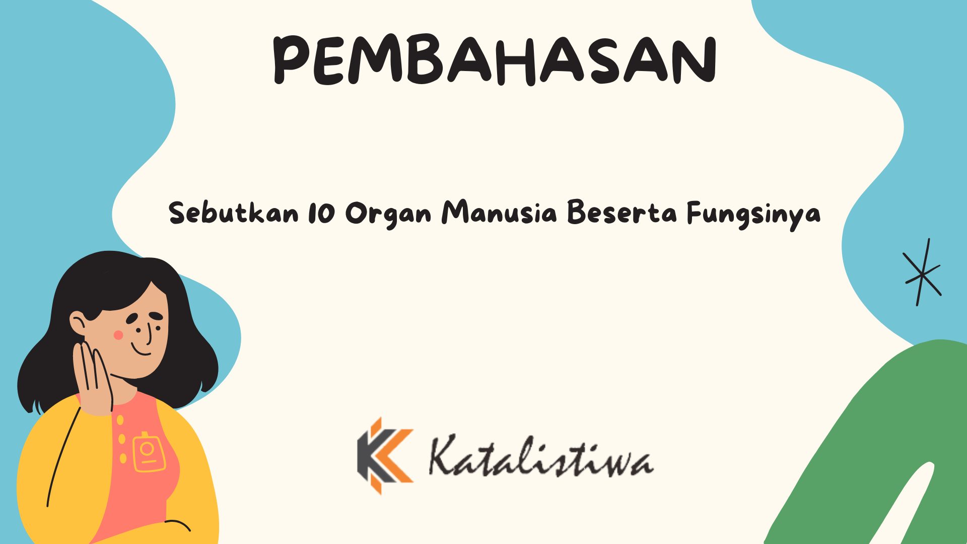 Sebutkan 10 Organ Manusia Beserta Fungsinya