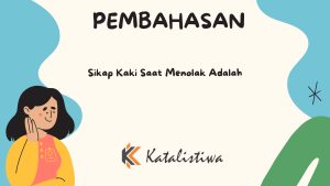 Sikap Kaki Saat Menolak Adalah