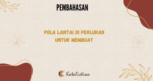 Pola Lantai di Perlukan Untuk Membuat