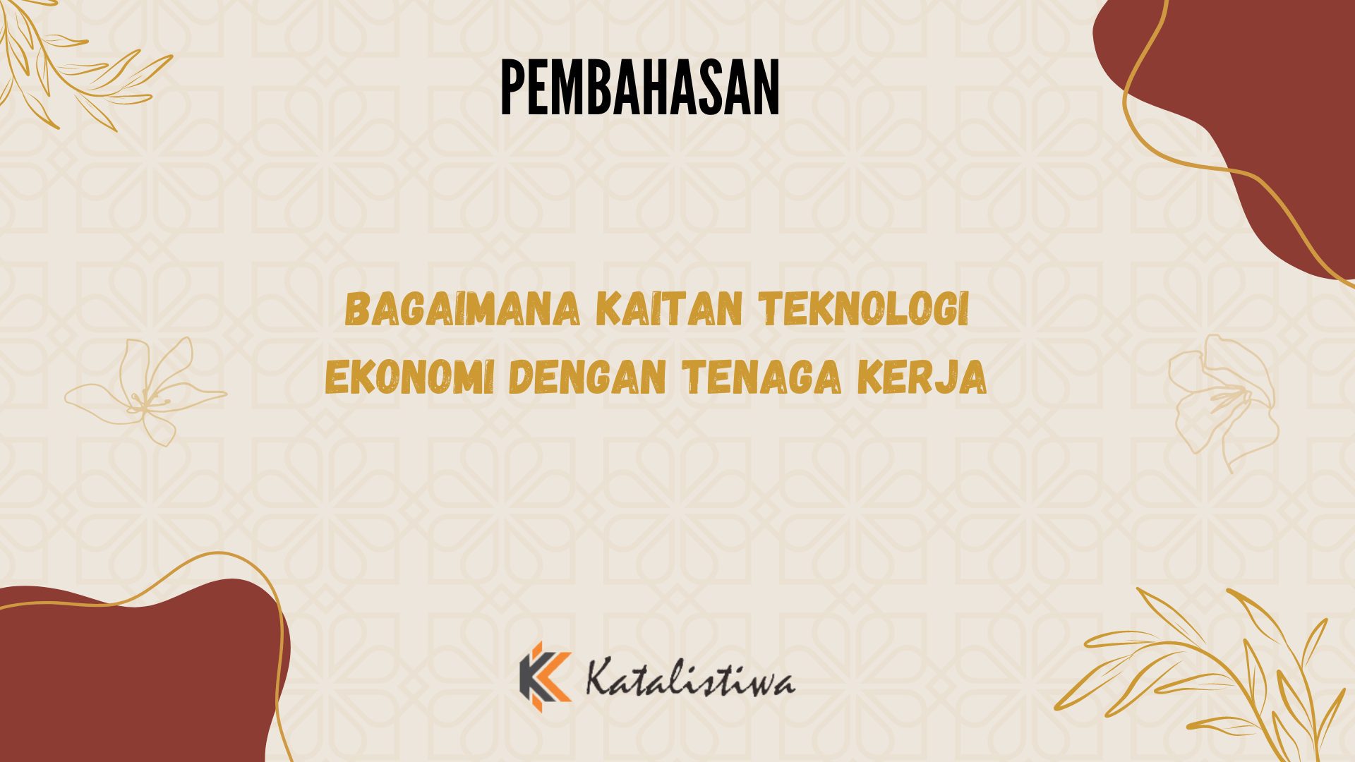 Bagaimana Kaitan Teknologi Ekonomi Dengan Tenaga Kerja