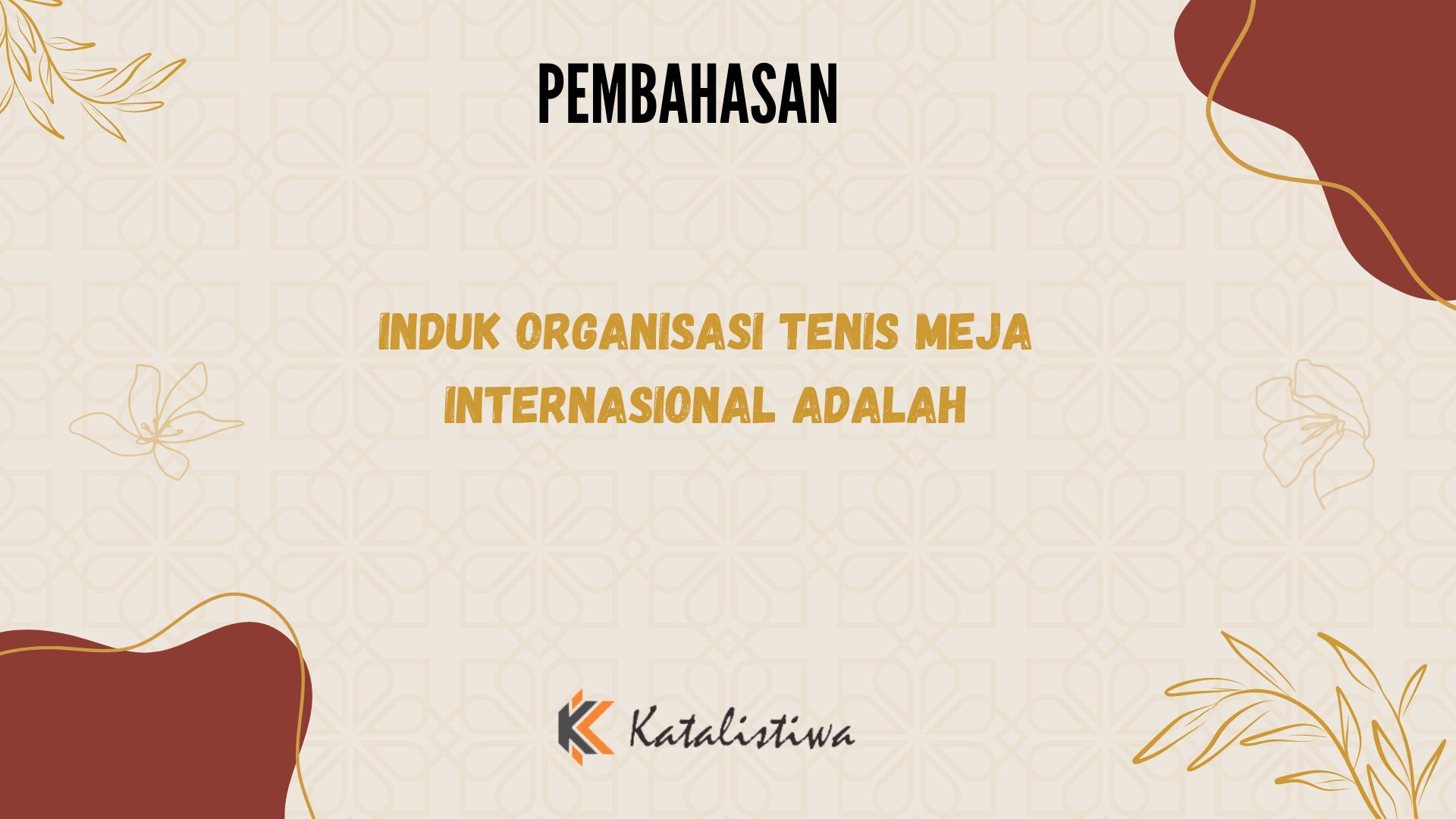 Induk Organisasi Tenis Meja Internasional Adalah