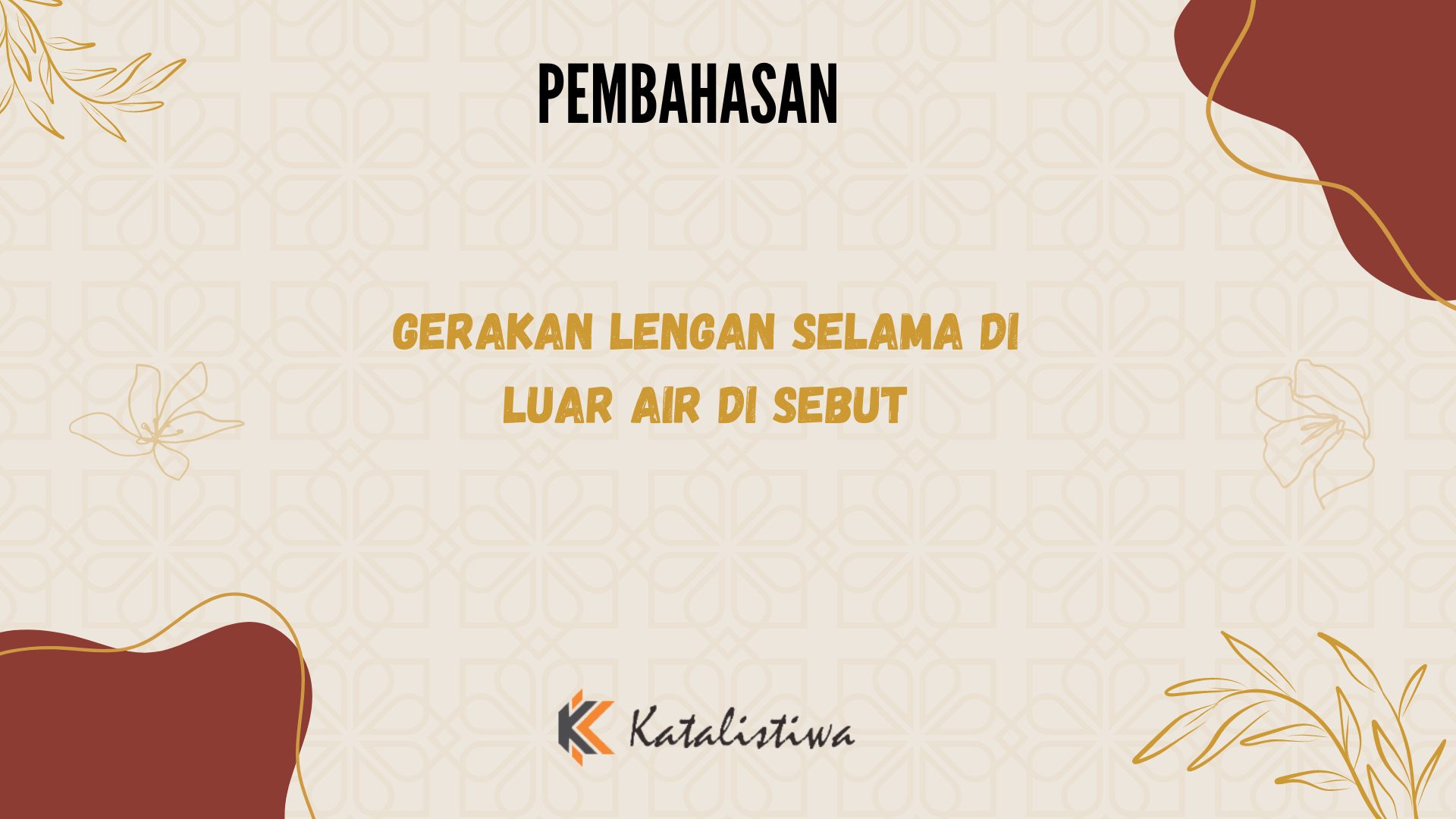 Gerakan Lengan Selama di Luar Air di Sebut