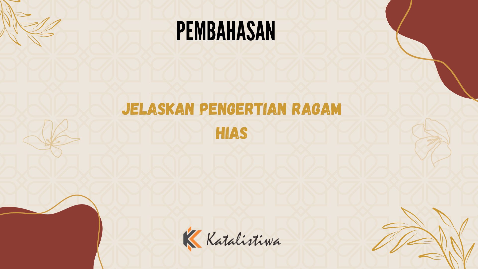 Jelaskan Pengertian Ragam Hias