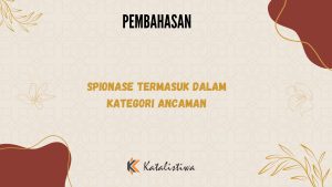 Spionase Termasuk Dalam Kategori Ancaman