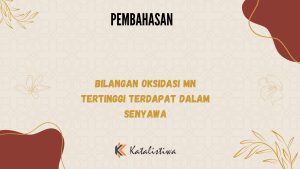 Bilangan Oksidasi Mn Tertinggi Terdapat Dalam Senyawa