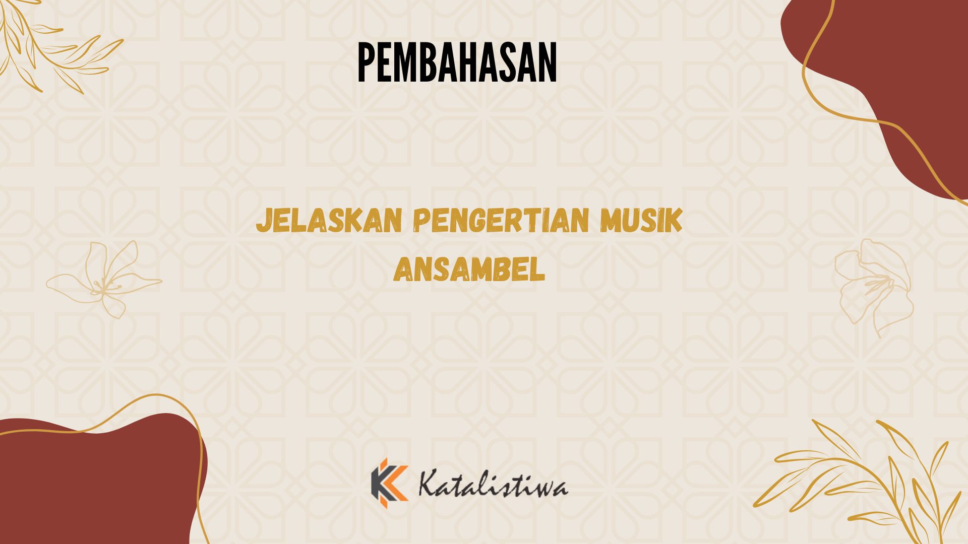 Jelaskan Pengertian Musik Ansambel