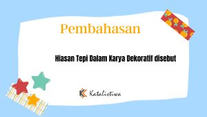 Hiasan Tepi Dalam Karya Dekoratif disebut