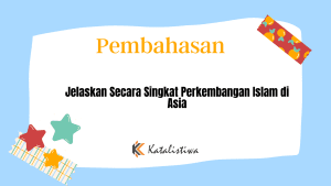Jelaskan Secara Singkat Perkembangan Islam di Asia