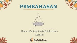 Rumus Panjang Garis Pelukis Pada Kerucut