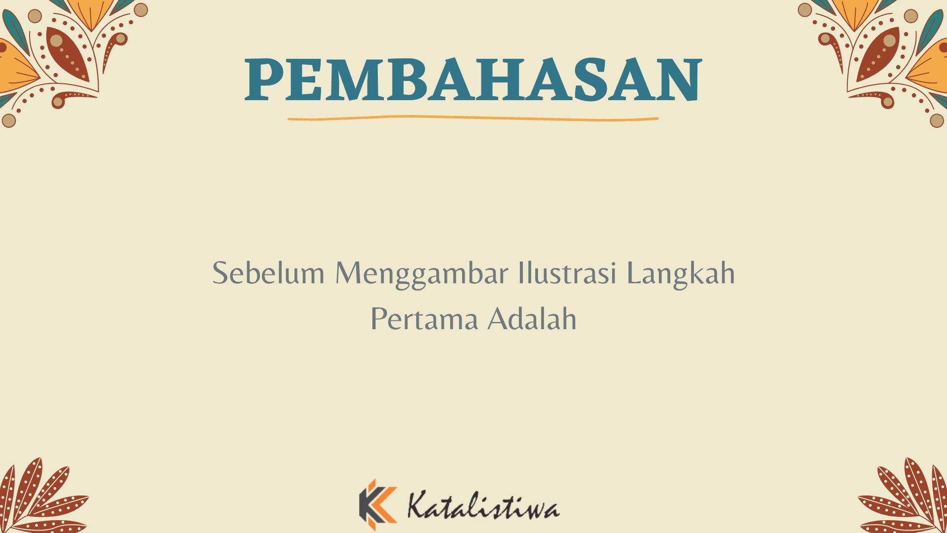 Sebelum Menggambar Ilustrasi Langkah Pertama Adalah