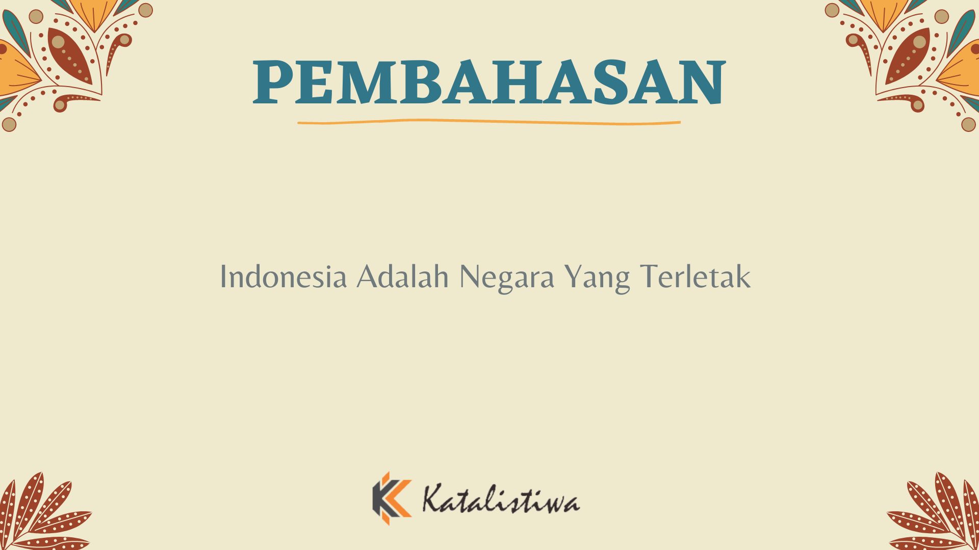 Indonesia Adalah Negara Yang Terletak
