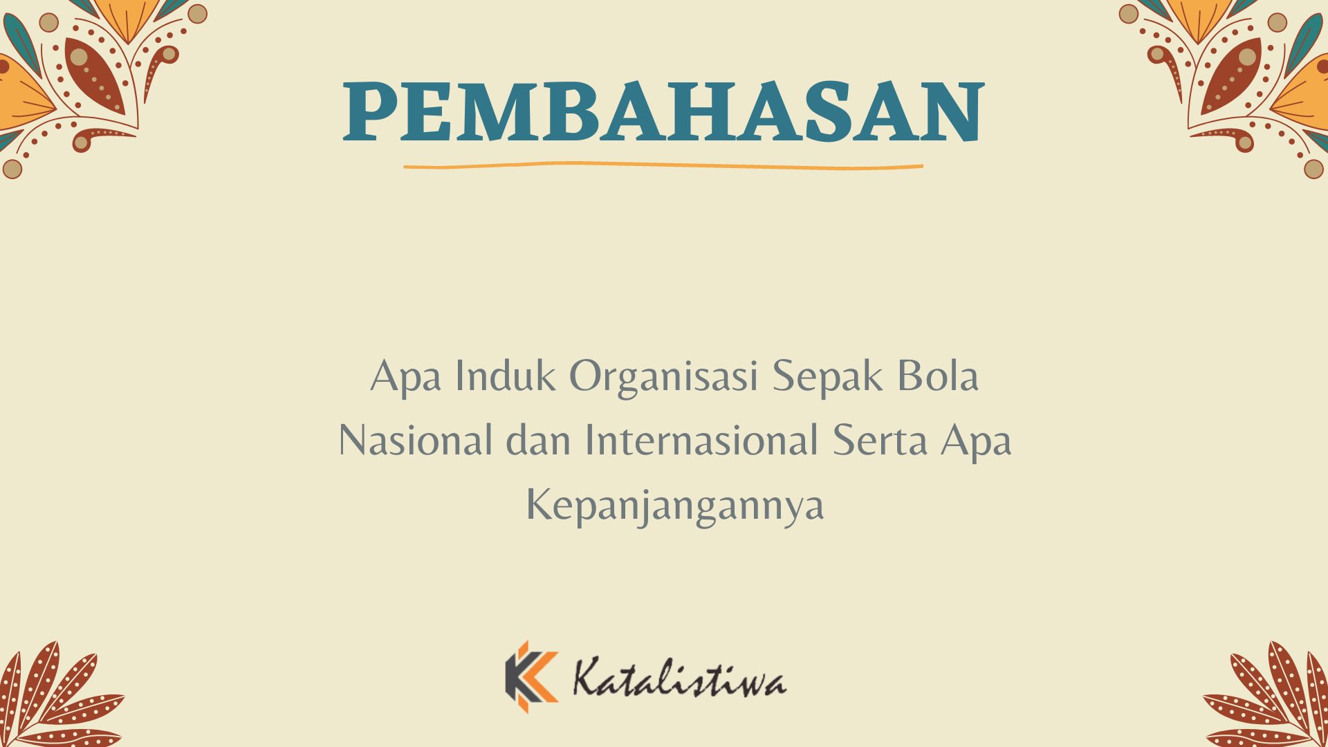 Apa Induk Organisasi Sepak Bola Nasional dan Internasional Serta Apa Kepanjangannya
