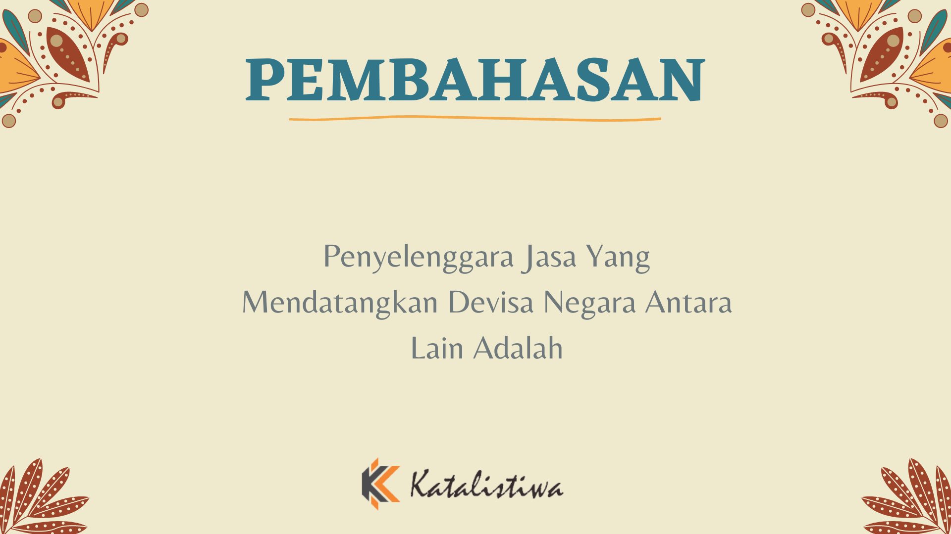 Penyelenggara Jasa Yang Mendatangkan Devisa Negara Antara Lain Adalah