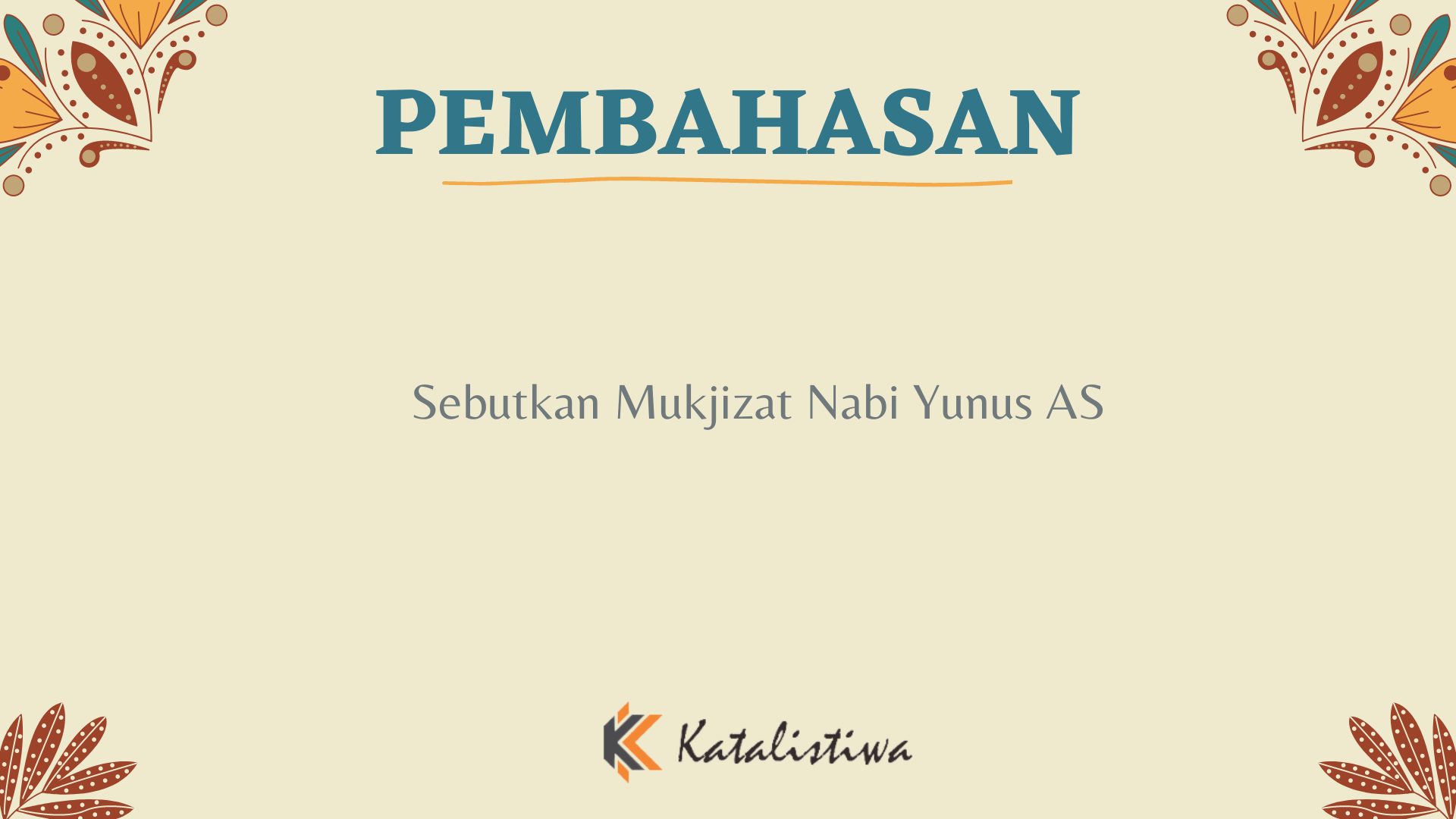 Sebutkan Mukjizat Nabi Yunus AS
