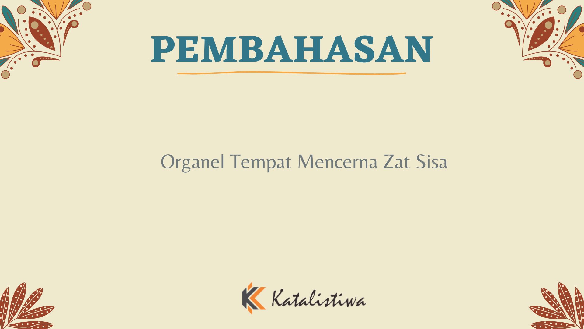 Organel Tempat Mencerna Zat Sisa