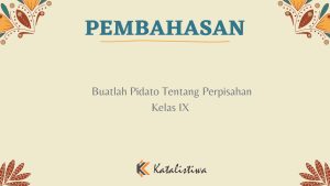 Buatlah Pidato Tentang Perpisahan Kelas IX 