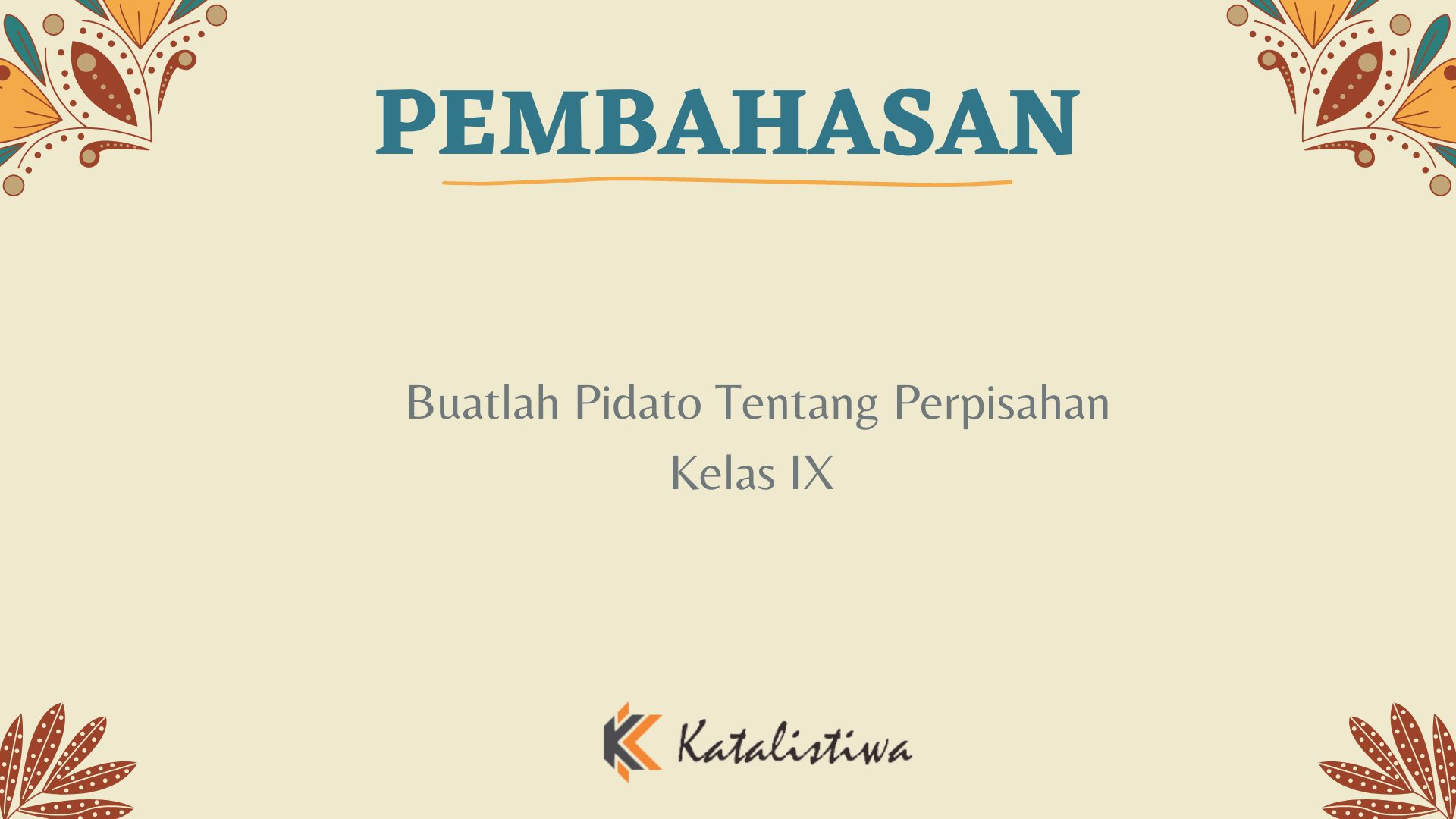 Buatlah Pidato Tentang Perpisahan Kelas IX
