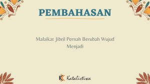 Malaikat Jibril Pernah Berubah Wujud Menjadi