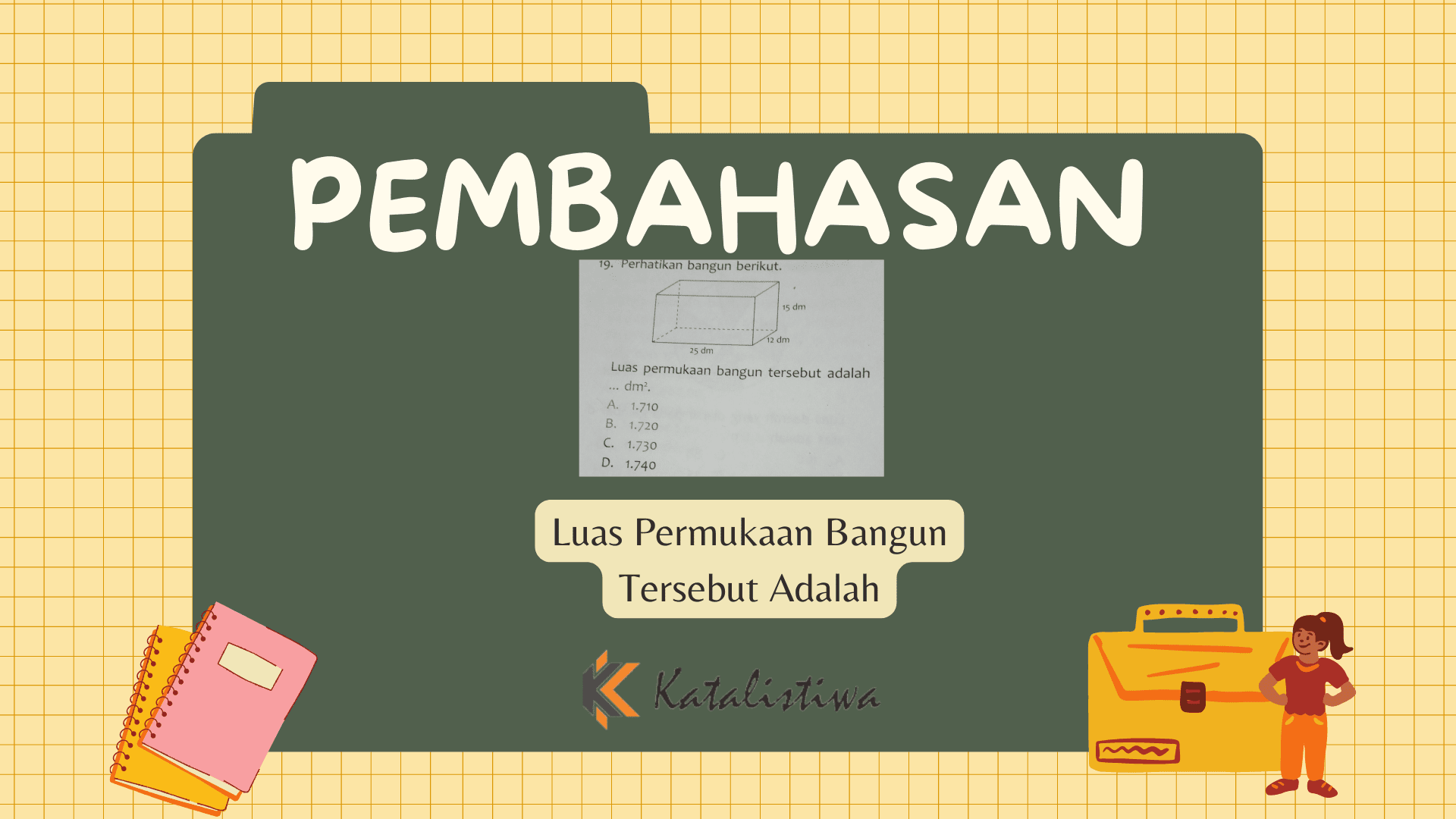 Luas Permukaan Bangun Tersebut Adalah