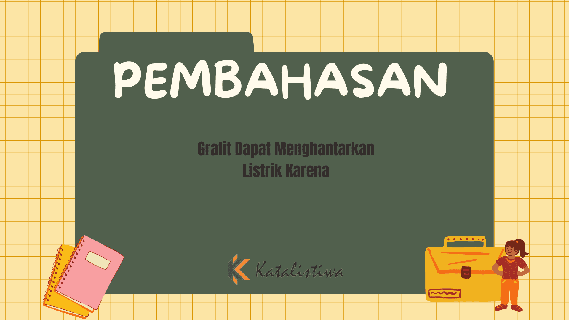 Grafit Dapat Menghantarkan Listrik Karena
