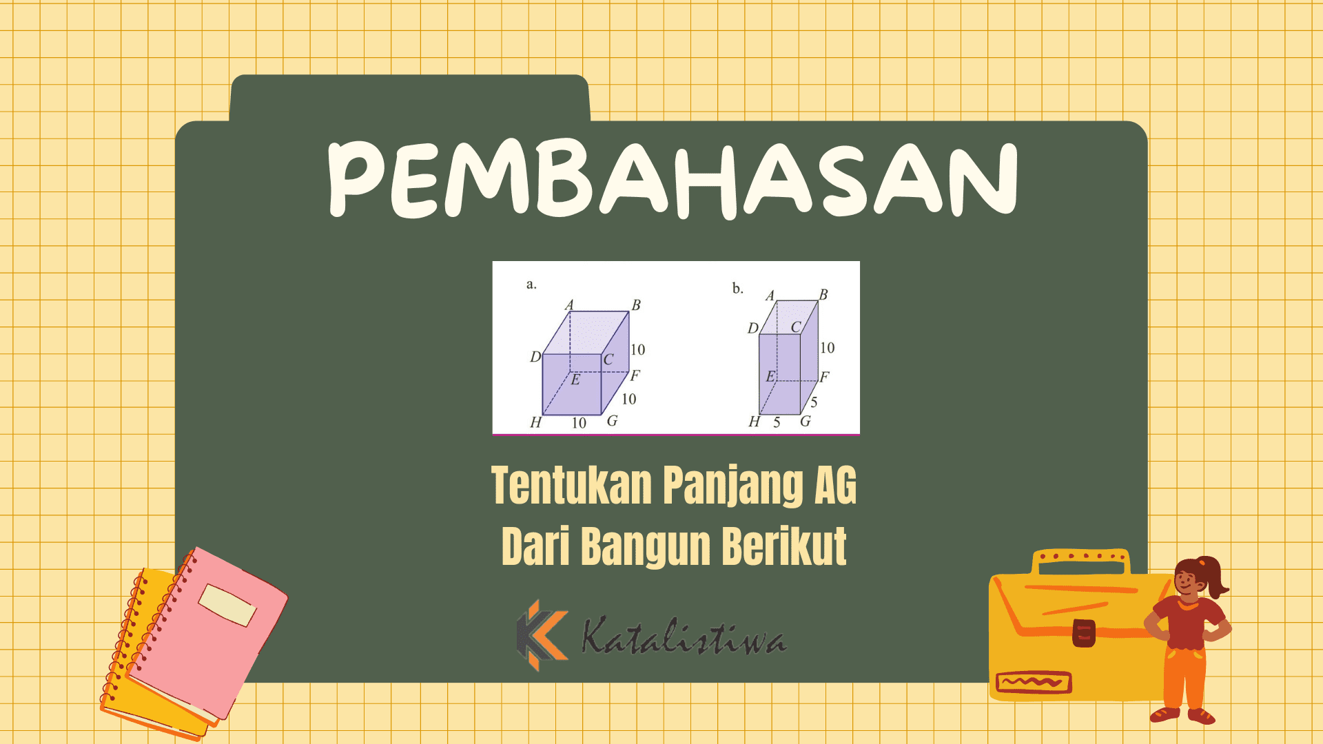 Tentukan Panjang AG Dari Bangun Berikut