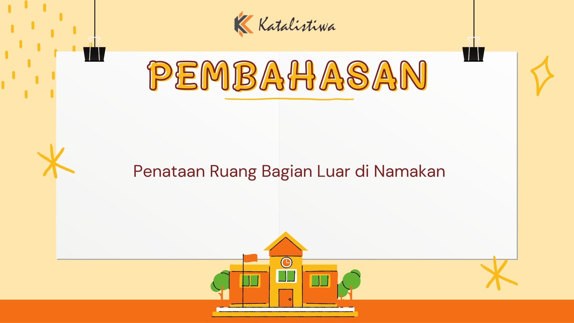 Penataan Ruang Bagian Luar di Namakan