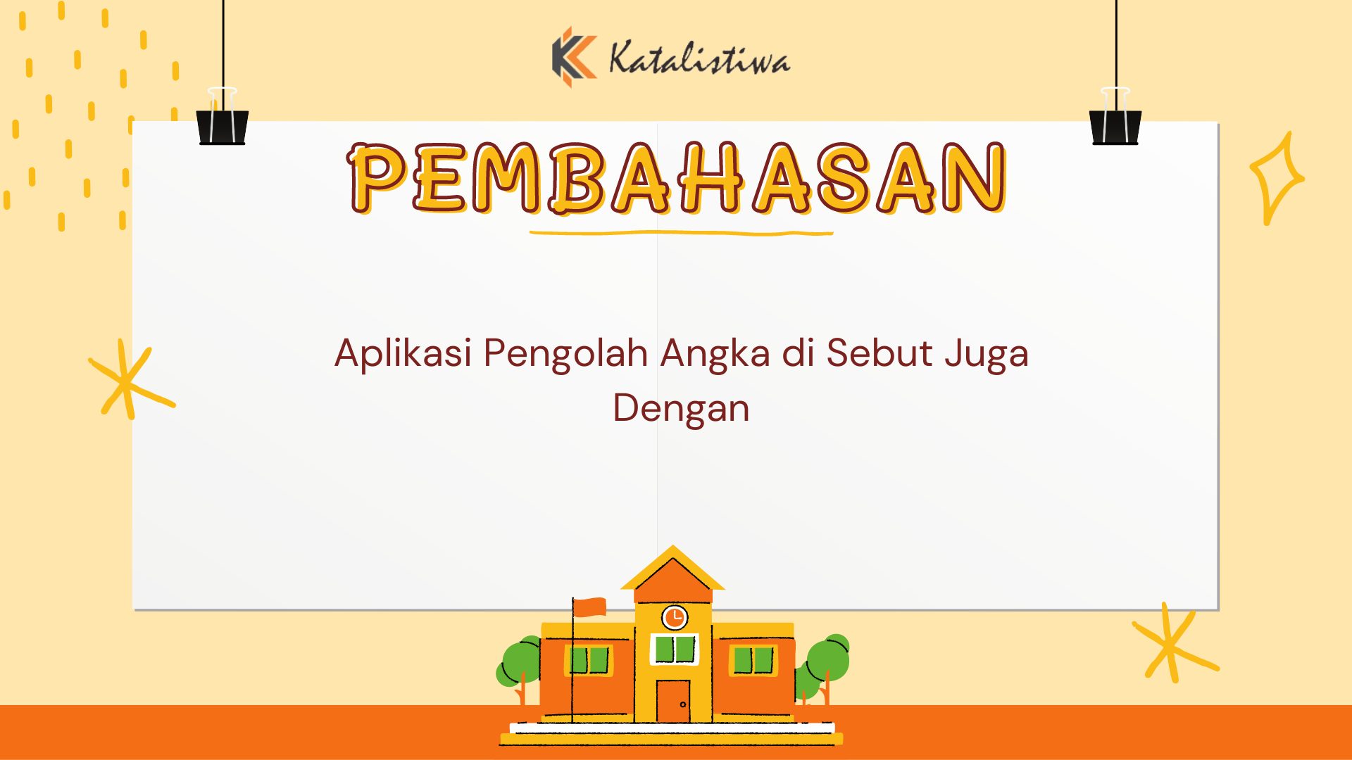 Aplikasi Pengolah Angka di Sebut Juga Dengan