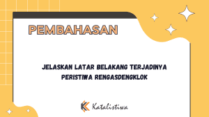 Jelaskan Latar Belakang Terjadinya Peristiwa Rengasdengklok