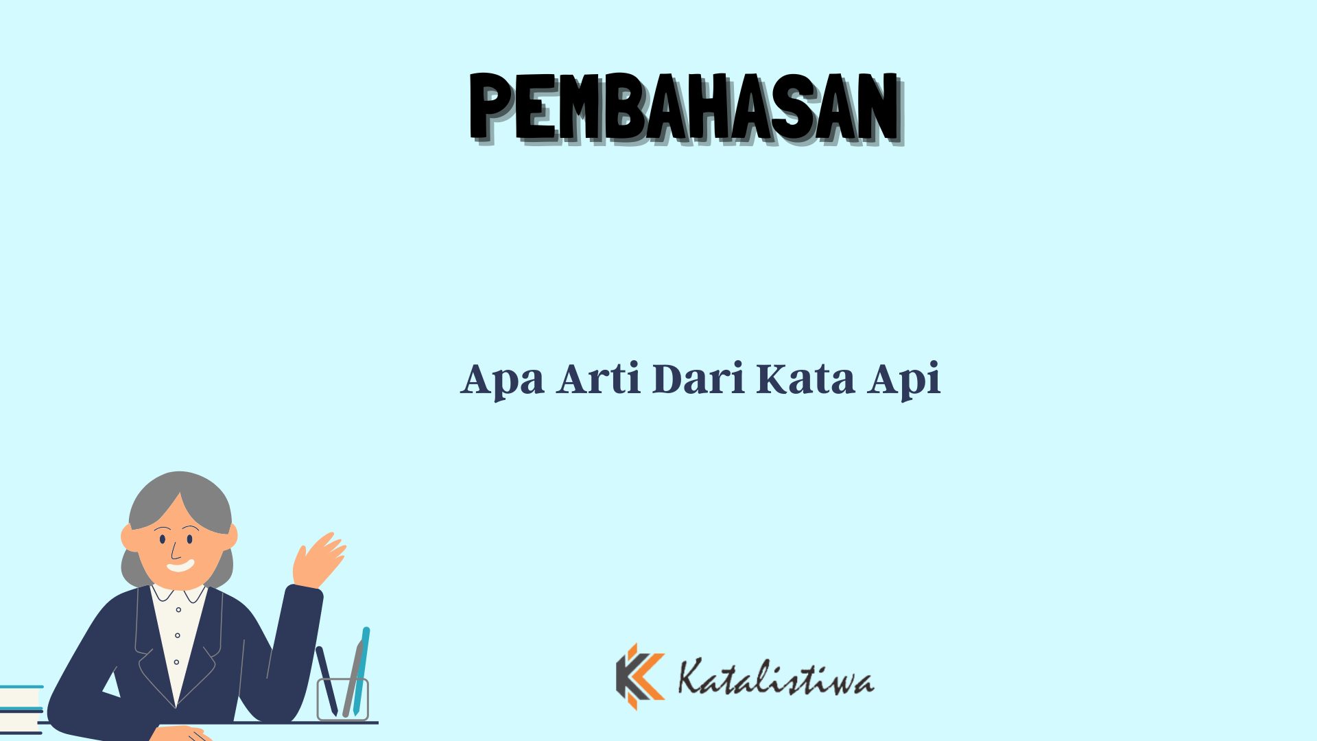 Apa Arti Dari Kata Api
