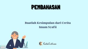 Buatlah Kesimpulan dari Cerita Imam Syafii