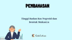 Tinggi Badan Ras Negroid dan Bentuk Mukanya