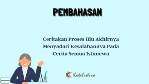 Ceritakan Proses Ulu Akhirnya Menyadari Kesalahannya Pada Cerita Semua Istimewa