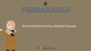 Birrul Walidain Artinya Berbakti Kepada