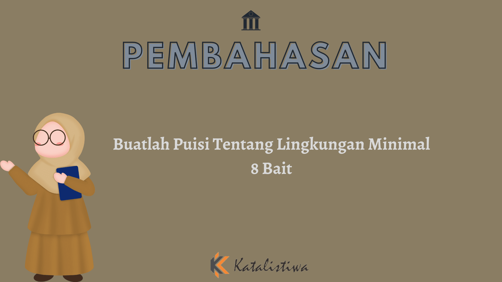 Buatlah Puisi Tentang Lingkungan Minimal 8 Bait