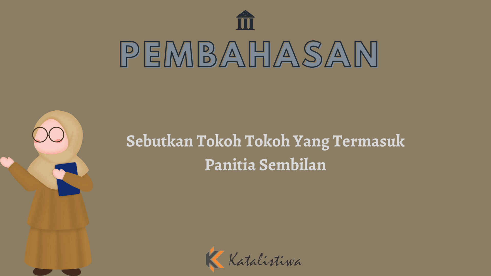 Sebutkan Tokoh Tokoh Yang Termasuk Panitia Sembilan