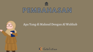 Apa Yang di Maksud Dengan Al Wahhab