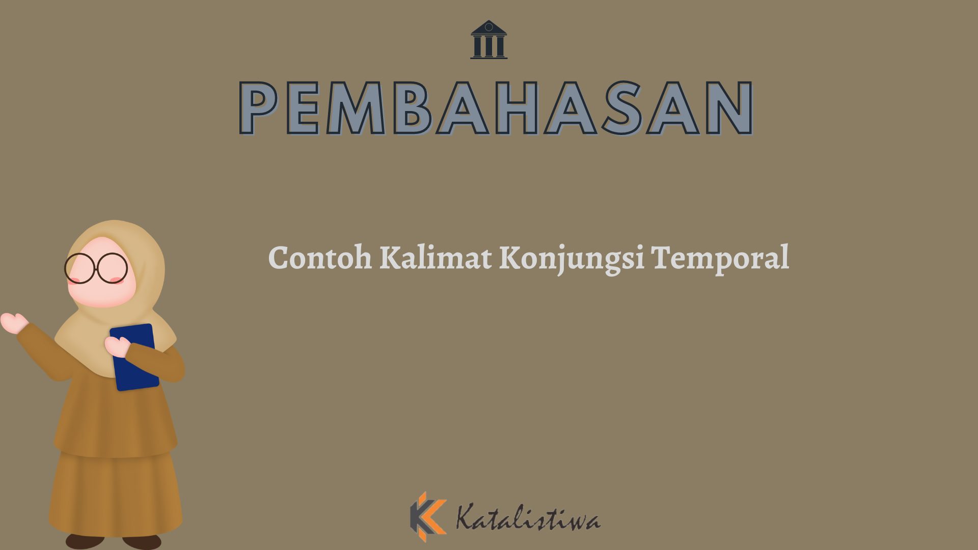 Contoh Kalimat Konjungsi Temporal