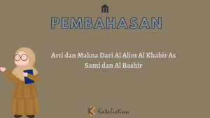 Arti dan Makna Dari Al Alim Al Khabir As Sami dan Al Bashir