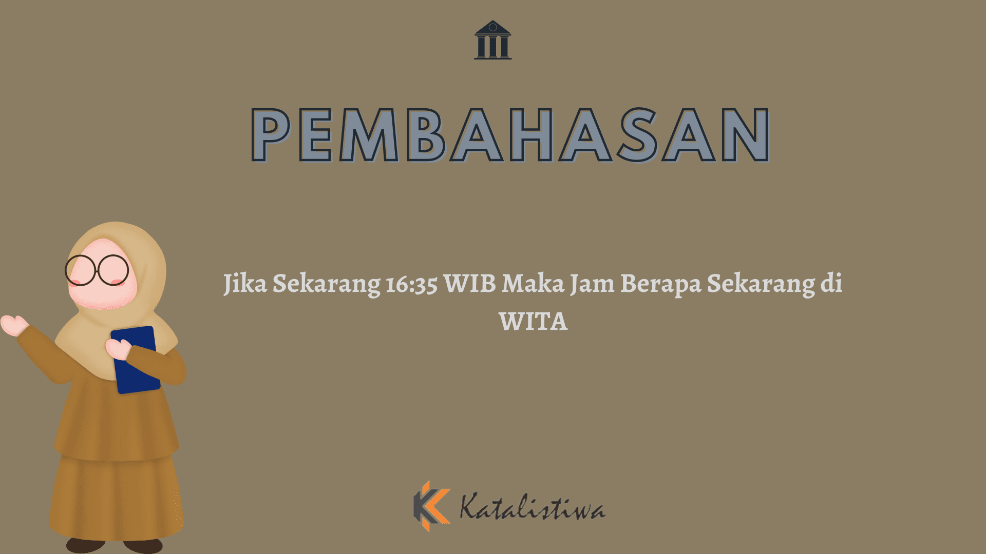 Jika Sekarang 16:35 WIB Maka Jam Berapa Sekarang di WITA